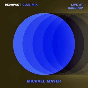 Изображение для 'KOMPAKT Club Mix: Michael Mayer Live at Hardpop'