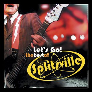Image for 'Let's Go! The Best Of Splitsville'