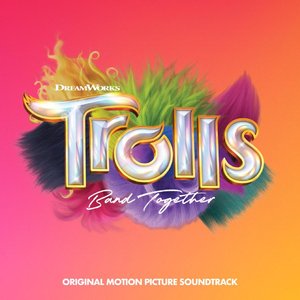 Imagen de 'TROLLS Band Together (Original Motion Picture Soundtrack)'