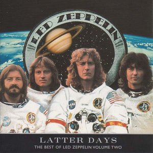 Image for 'Latter Days - The Best of Led Zeppelin  - Volume 2'