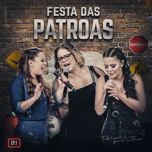 Image for 'Festa das Patroas, EP1'