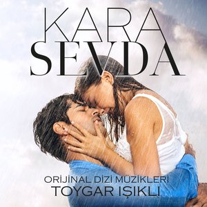 “Kara Sevda (Orijinal Dizi Müzikleri)”的封面