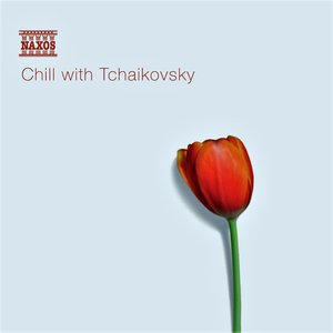 Image for 'CHILL WITH TCHAIKOVSKY'