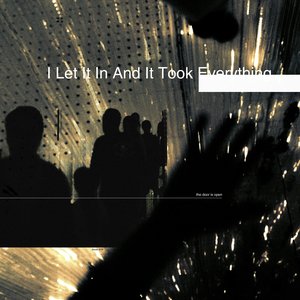 “I Let It In And It Took Everything”的封面