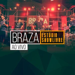Image for 'BRAZA no Estúdio Showlivre (Ao Vivo)'