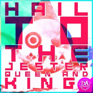 Image for 'Hail To The Jester Queen & King'