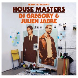 Image for 'Defected Presents House Masters: DJ Gregory & Julien Jabre'