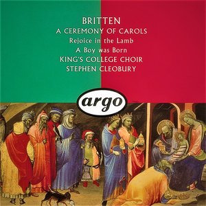 Image for 'Britten: a Ceremony of Carols; Rejoice In the Lamb; a Boy Was Born'