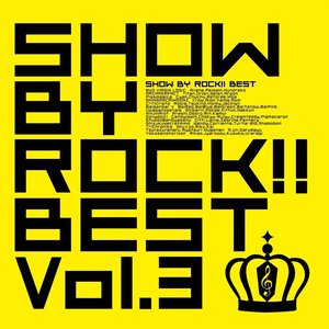 “SHOW BY ROCK!! BEST Vol.3”的封面