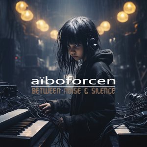 Изображение для 'Between Noise & Silence'