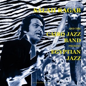 Image for 'Salah Ragab, The Cairo Jazz Band'