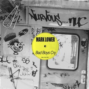 'Bad Boys Cry'の画像