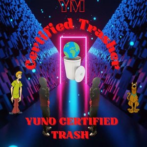 Image for 'Yuno Certified Trash'