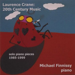Image for 'Crane, L.: 20th Century Music (Solo Piano Pieces, 1985-1999)'