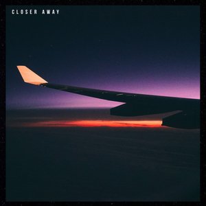 Image for 'Closer Away'