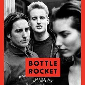 Zdjęcia dla 'Bottle Rocket Short Film Soundtrack'