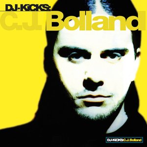 Image for 'DJ-Kicks: C.J. Bolland'