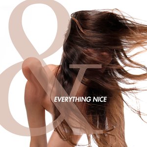 Image for '& Everything Nice'