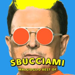 “Sbucciami: Malgioglio Best Of”的封面