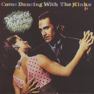 “Come Dancing With the Kinks (The Best of the Kinks 1977-1986)”的封面
