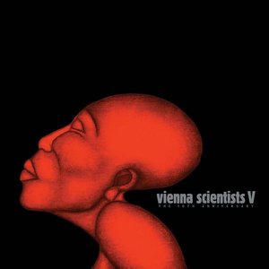 Image for 'Vienna Scientists V - The 10th Anniversary'