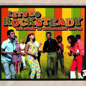 “Let's Do Rocksteady: The Story Of Rocksteady 1966-68”的封面