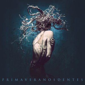 “Primavera Nos Dentes (Deluxe Edition)”的封面
