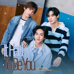 'It Had To Be You (Ost.ด้วงกับเธอ Duang With You Series)' için resim