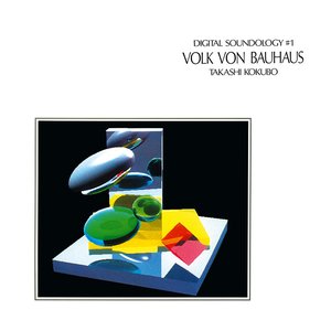 Image for 'Digital Soundology #1 - Volk Von Bauhaus'