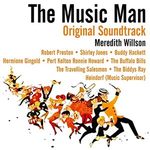 Изображение для 'The Music Man (Motion-Picture Soundtrack)'