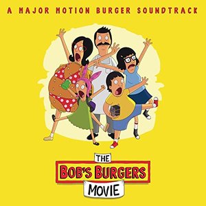 'The Bob's Burgers Movie (A Major Motion Burger Soundtrack)'の画像