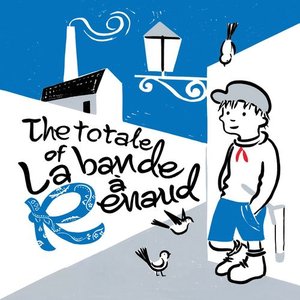 Bild für 'The totale of La bande à Renaud'