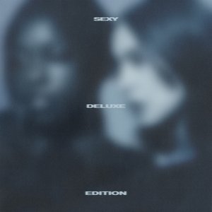 'Sexy (Deluxe Edition)' için resim