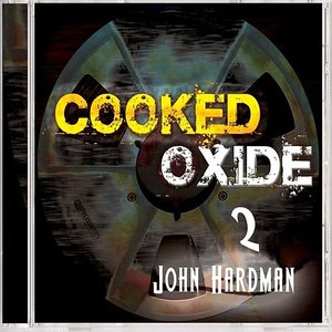 Image for 'Cooked Oxide, Vol. 2'