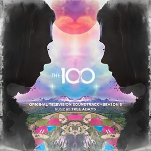 Image for 'The 100: Season 6 (Original Television Soundtrack)'