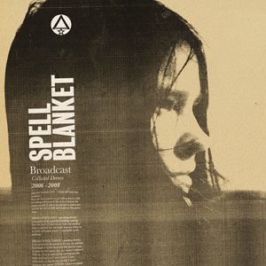“Spell Blanket (Collected Demos 2006-2009)”的封面