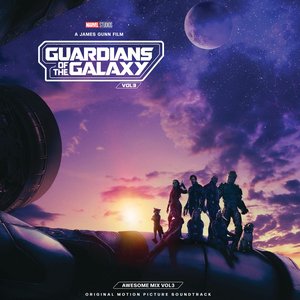 'Guardians of the Galaxy, Vol. 3: Awesome Mix, Vol. 3 (Original Motion Picture Soundtrack)'の画像