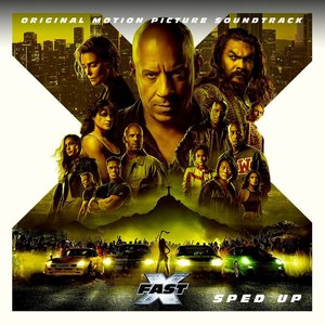 Image for 'FAST X (Sped Up / Original Motion Picture Soundtrack)'