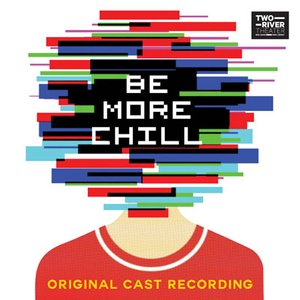 Zdjęcia dla 'Be More Chill (Original Cast Recording)'