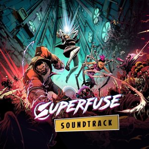 Image for 'Superfuse (Early Access Original Game Soundtrack)'