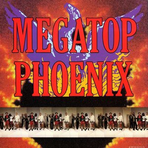 Image for 'Megatop Phoenix'