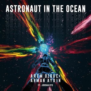 “Astronaut In The Ocean”的封面