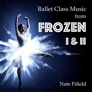 Imagem de 'Ballet Class Music (From Frozen I & II)'