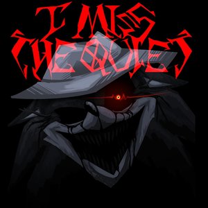 Image for 'I Miss The Quiet'