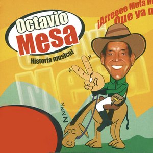 Image for 'Historia Musical De Octavio Mesa'