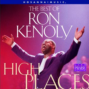 Zdjęcia dla 'The Best of Ron Kenoly : High Places'