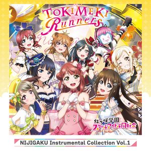 Image for 'NIJIGAKU Instrumental Collection Vol.1: TOKIMEKI Runners'