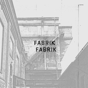 Image for 'Fabrik Fabrik'