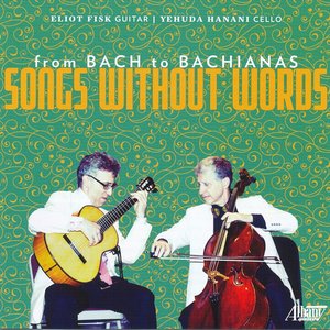 Image for 'From Bach to Bachianas: Songs Without Words'