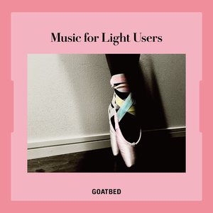 'Music For Light Users' için resim